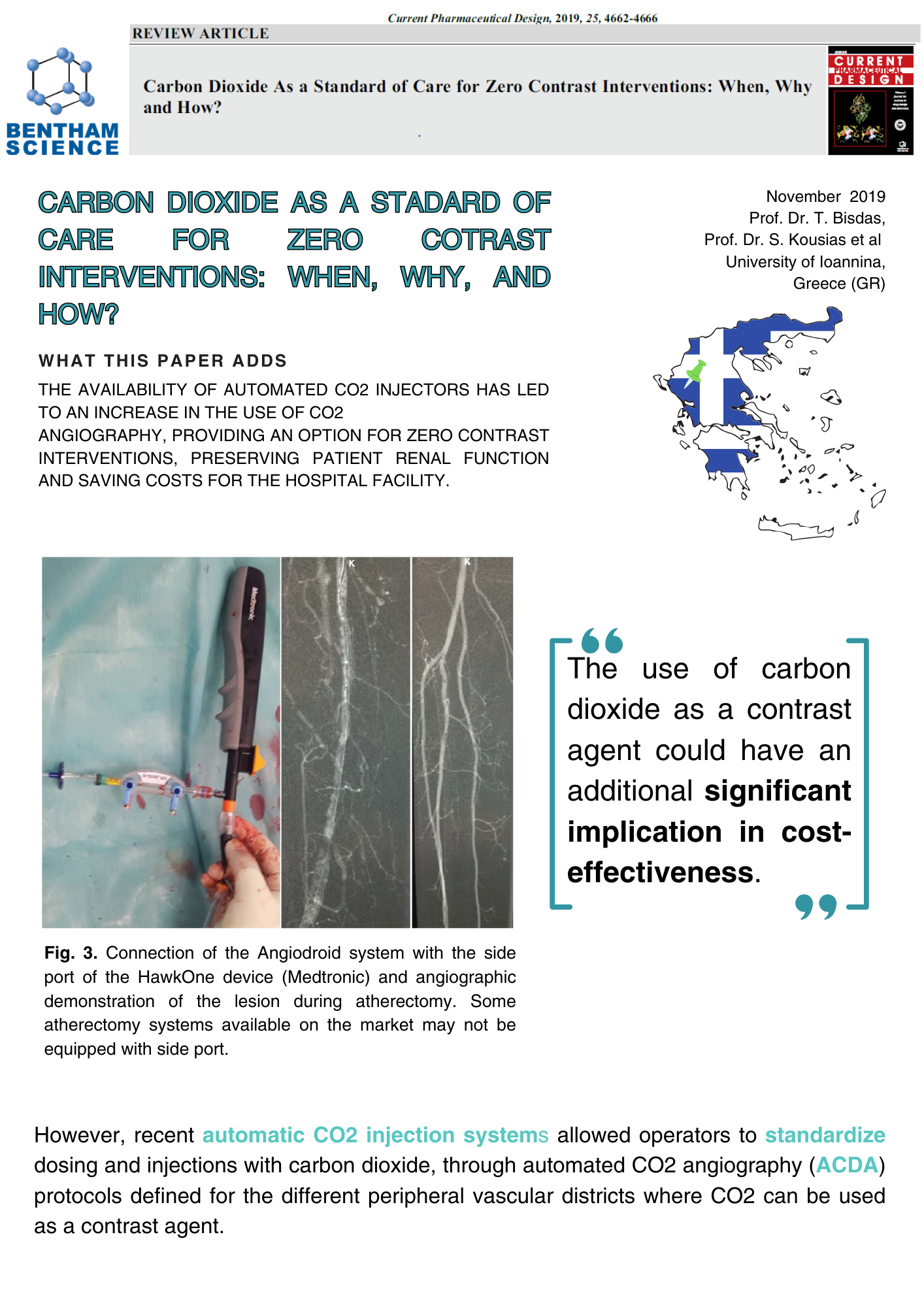 Carbon Dioxide As a Standard of Care for Zero Contrast Interventions